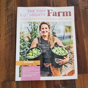 The Tiny But Mighty Farm Book